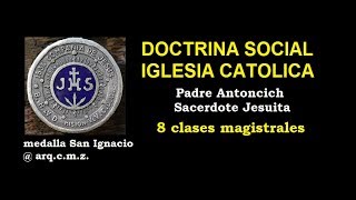 preview picture of video 'P. Antoncich S.J. Doctrina Social. AMGD'