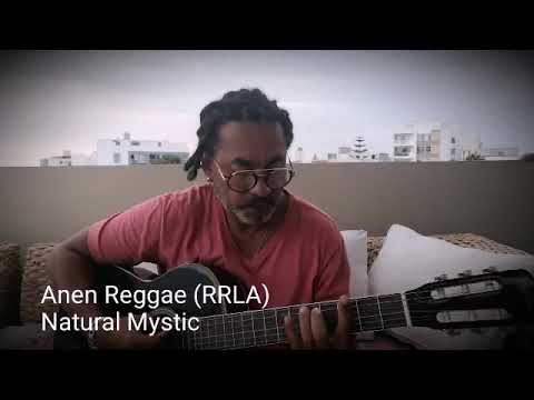 ANEN REGGAE (RRLA) 🇵🇪 Natural Mystic 👊