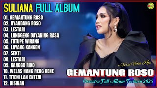 Download lagu Suliyana Full Album 💞 GEMANTUNG ROSO - NYANDANG ROSO - Orcestra Full Album Terpopuler - On Trending mp3 Download lagu Suliyana Full Album 💞 GEMANTUNG ROSO - NYANDANG ROSO - Orcestra Full Album Terpopuler - On Trending mp3