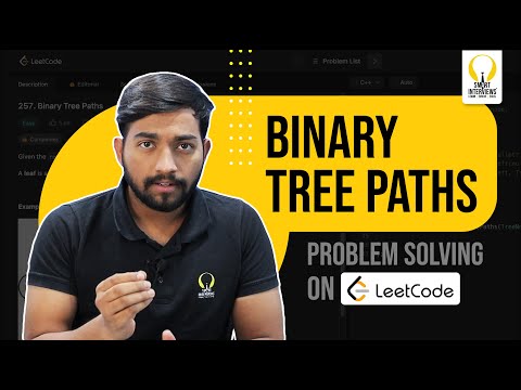 Cracking the Binary Tree Path Code | Smart Sessions - Smart Interviews