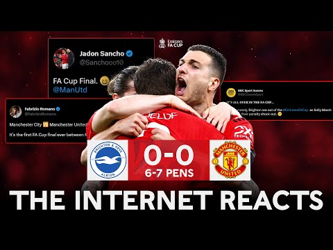 The Internet Reacts Brighton 0-0 (6-7 Pens) Manchester United | Semi-Final | Emirates FA Cup 2022-23