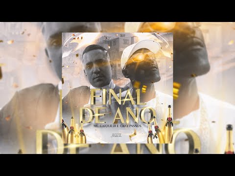 Mc Caíque JJ -Final de Ano(Caio Passos)