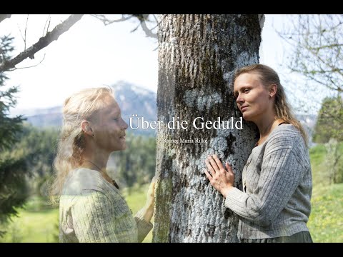 Über die Geduld - Rainer Maria Rilke | Gedicht