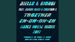 Together Eh Oh Oh Eh (feat. Ronnie Jones, Eros Cristiani) (House Rought Radio Edit TV Remix)