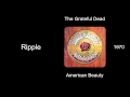 The Grateful Dead - Ripple - American Beauty [1970]