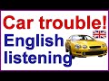 ENGLISH LISTENING EXERCISE - Car trouble ...