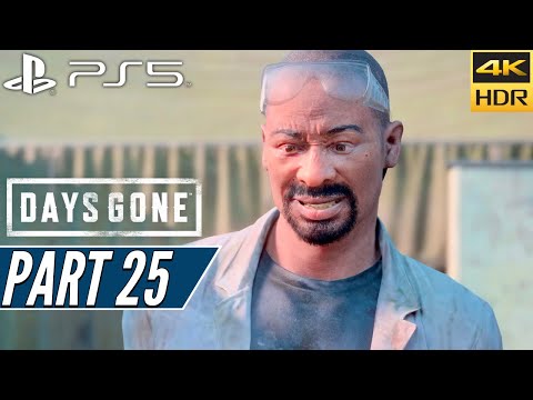 DAYS GONE (PS5) Walkthrough Gameplay PART 25 [4K 60FPS HDR] - No Commentary