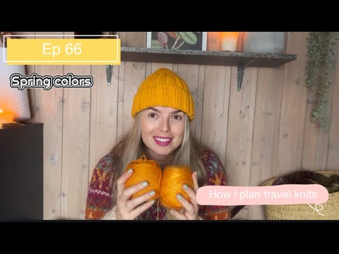 Knitting Traditions Podcast Ep.66- My many travel knits and planned wips