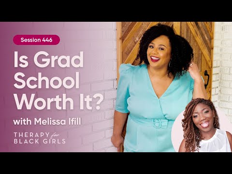 Should You Go Back to Grad School? The Real Cost for Black Women | Therapy for Black Girls | EP 446