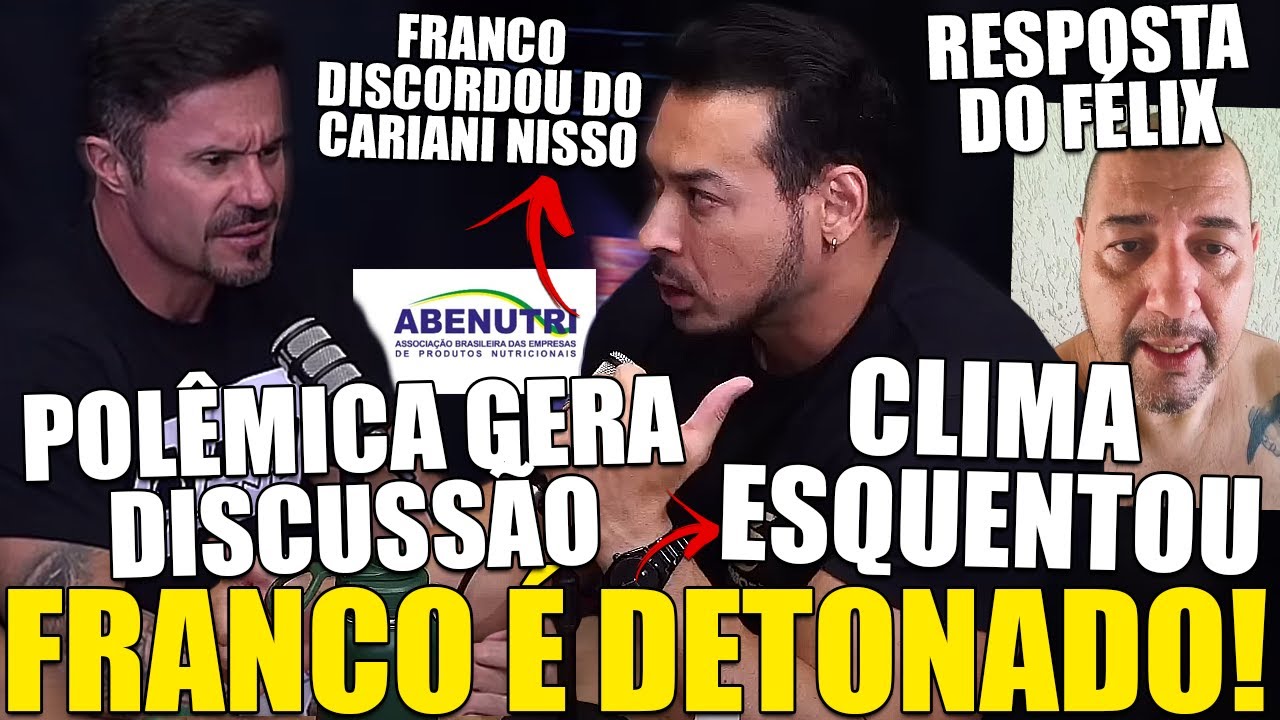 TRETA! FE FRANCO DISCORDA DO CARIANI E É DETONADO APÓS ATITUDE PELO FÉLIX BONFIM