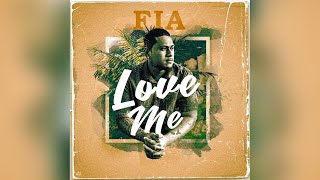 Download lagu Fia - Love Me mp3