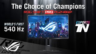 ROG Global World's Fastest Monitor - 540Hz ROG Swift Pro PG248QP