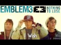 Emblem3 - I Wish (Audio)