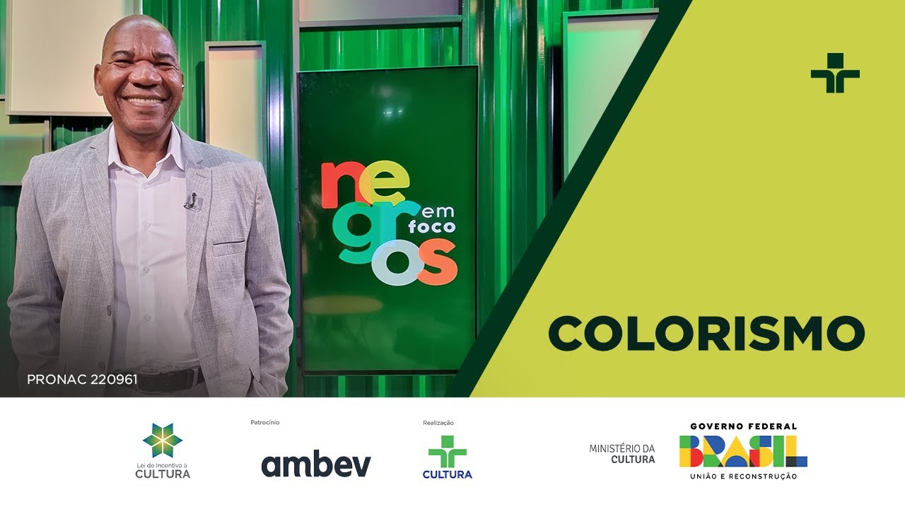 Negros em Foco | Colorismo | 23/05/2023