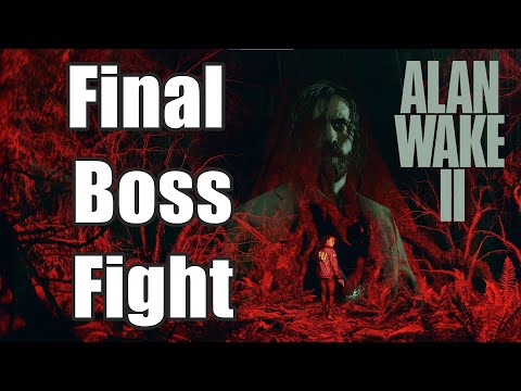 Alan Wake 2 Final Boss Fight - How to Beat SCRATCH
