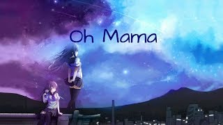 NightCore ~ (Sir Sly) Oh Mama (Lyrics)