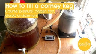 How to fill a corney keg (counter pressure, oxygen free, closed environment)