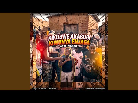 Kikubye akawuzi kiwunya enjaga (warden kartel)