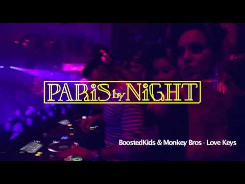 Paris By Night Compilation | BoostedKids & Monkey Bros - Love Keys | Selected & Mixed Bob Sinclar