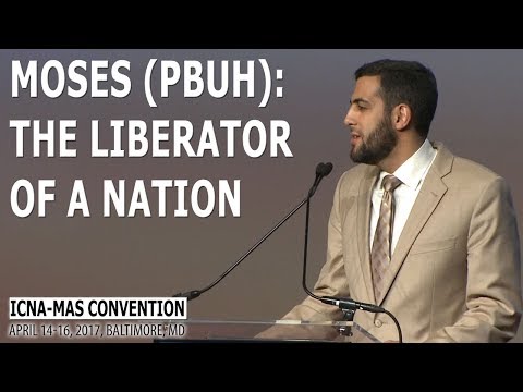 Moses (p) - The Liberator of A Nation by Imam Mohamed AbuTaleb (ICNA-MAS Convention)