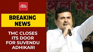 TMC Closes Its Door For Rebel Leader Suvendu Adhikari | West Bengal Politics | Breaking News