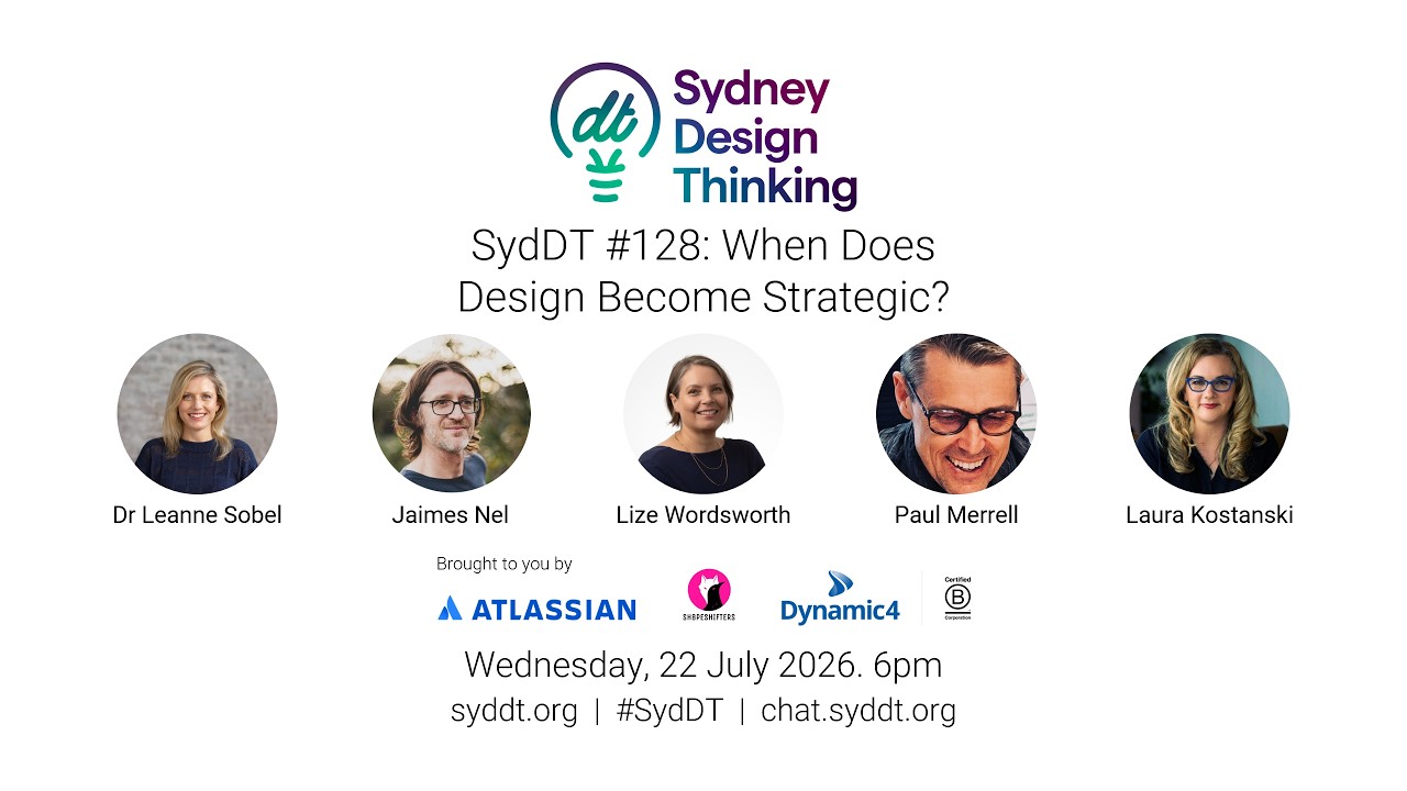 SydDT #128: When Does Design Become Strategic?