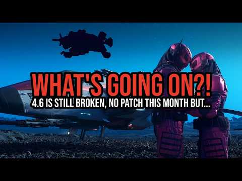 Star Citizen WHAT’S GOING ON?! 4.6 Has MAJOR Issues & Alpha 4.7 Rumors!