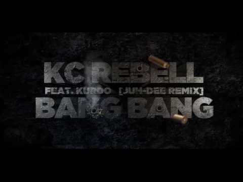 KC Rebell feat. Kurdo - BANG BANG Remix [ prod. by JUH-DEE ]