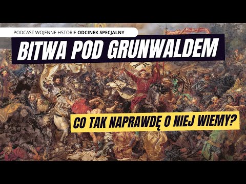 Bitwa pod Grunwaldem. Co tak naprawdę o niej wiemy?