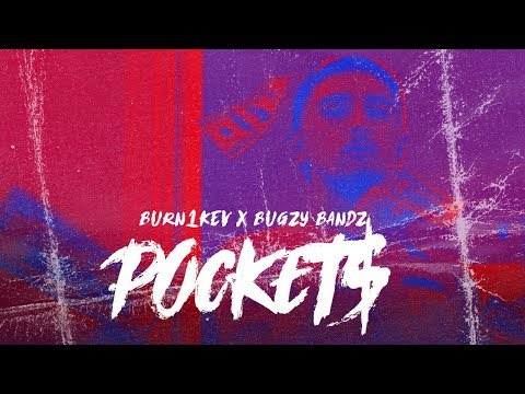 Pockets - Burn1Kev ft. Bugzy Bandz (Official Video)