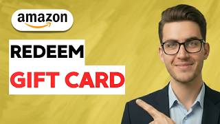 How to Redeem an Amazon Gift Card [2026 Full Guide]