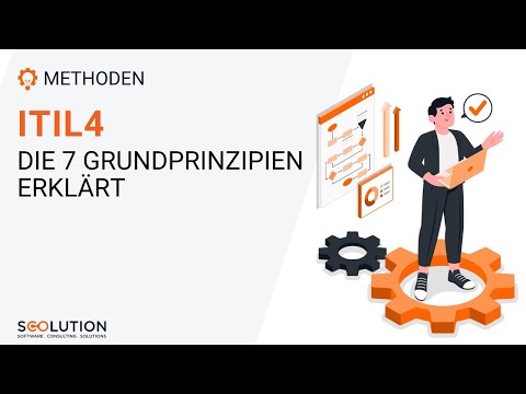 ITIL4 - Die 7 Grundprinzipien kurz erklärt