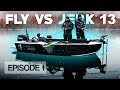 FLY VS JERK 13 - Episode 1