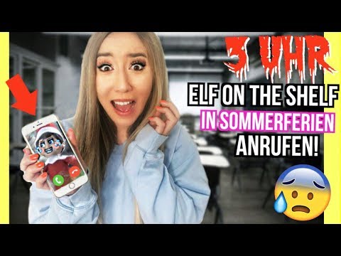 mystery ANRUF 3 UHR NACHTS den ELF on the SHELF in den SOMMERFERIEN