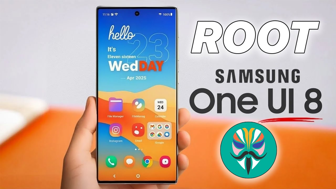 How to Root Samsung Galaxy One UI 8/Android 16