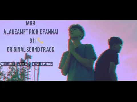 MŘŔ  Aladean ft richie fanai 911📞 karoake original soundtrack
