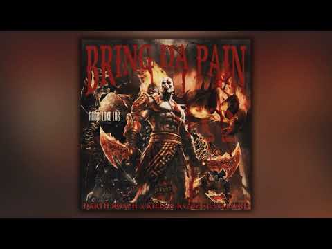 DARTH ROACH X EVILLAIRE X KILLVH KVNIZ - BRING DA PAIN (PROD. LOKO LOS)