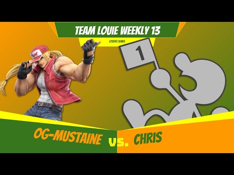 Team Louie Weekly 13 - Losers Semis - OG-Mustaine (Terry) Vs. Chris (Mr. Game & Watch)