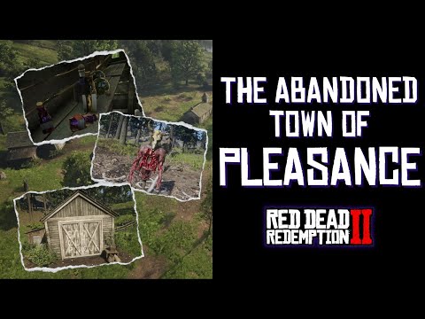 THE ABANDONED TOWN OF PLEASANCE | RED DEAD REDEMPTION 2