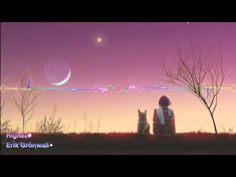 Nightcore - Higher - Erik Grönwall