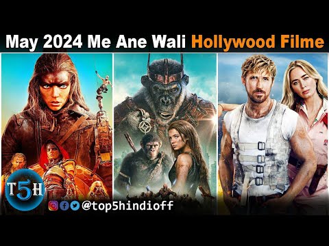 Top 5 Upcoming Big Hollywood Movies In May 2024 || मई के महीने में आने वाली हॉलीवुड की 5 बड़ी फिल्म