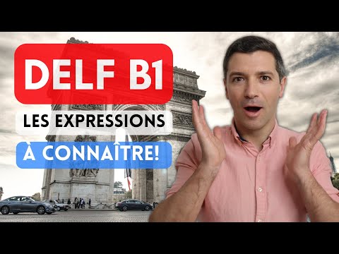 🇫🇷 DELF B1 - 30 expressions indispensables 😇