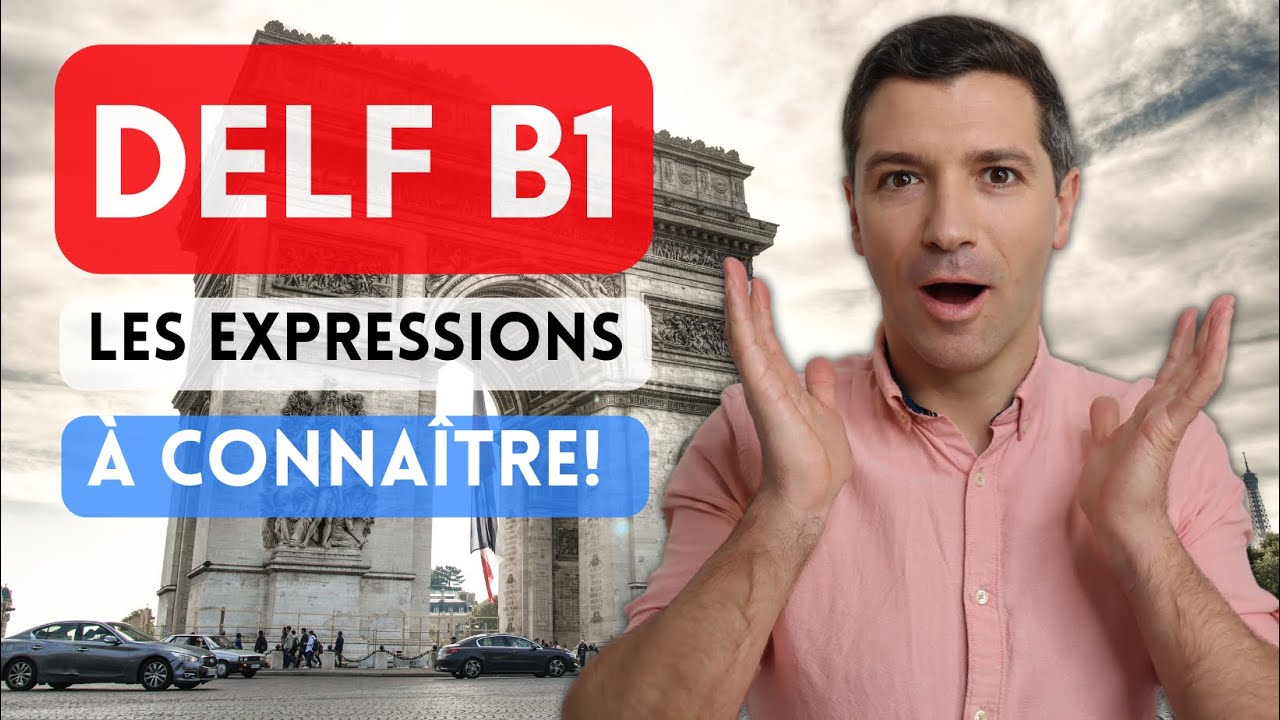 🇫🇷 DELF B1 - 30 essential expressions 😇
