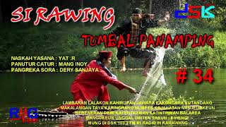 Download lagu SI RAWING TUMBAL PANAMPING = 34 II RADIO DSK FM KARAWANG mp3