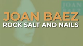 Joan Baez - Rock Salt And Nails (Official Audio)