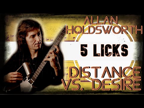 Allan Holdsworth - Distance vs Desire (5 Licks of the week)