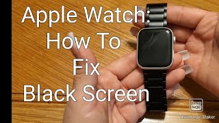 How To Fix Black Screen on Apple Watch: 2 Easy Fixes