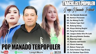 Download lagu LOELA DRAKEL _ ISTY JULISTRY _ CACA LAPIAN || LAGU POP MANADO TERPOPULER ENAK DIDENGAR SAAT SANTAI mp3