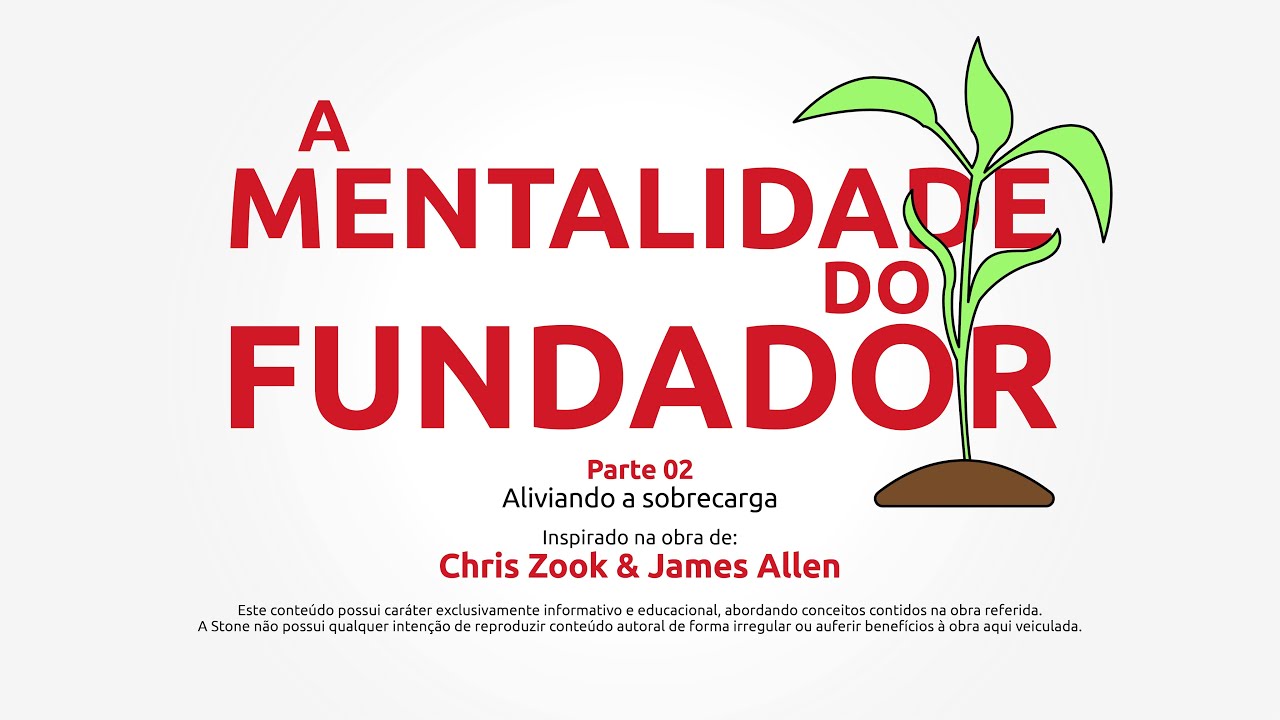 [Livro] A Mentalidade do Fundador | Chris Zook & James Allen [Microaula 2/4]