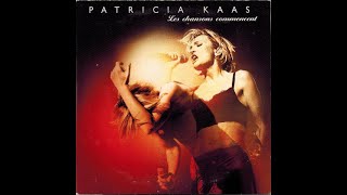 Patricia Kaas - Les chansons commencent (clip 2000)
